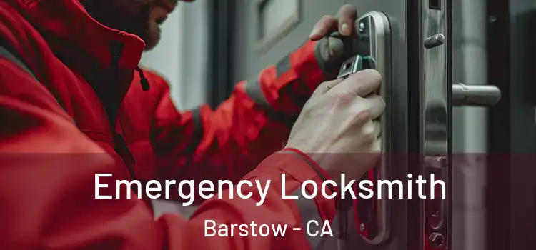 Emergency Locksmith Barstow - CA