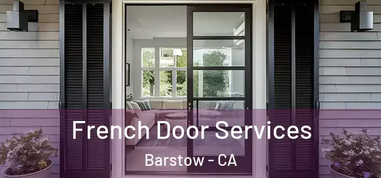 French Door Services Barstow - CA